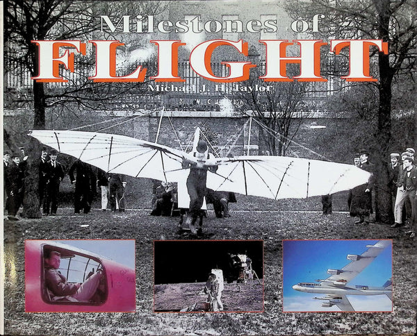 Milestones of Flight: 1999 1st edition hardback plus dust jacket