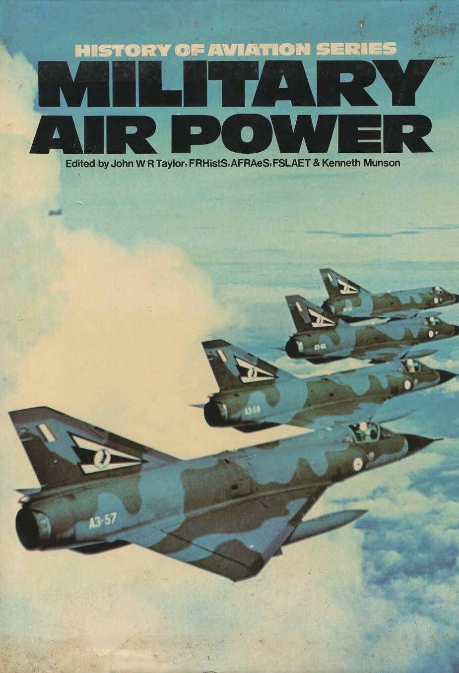 Military Air Power by John Taylor & Kenneth Munson: 1975 First Edition Hardback