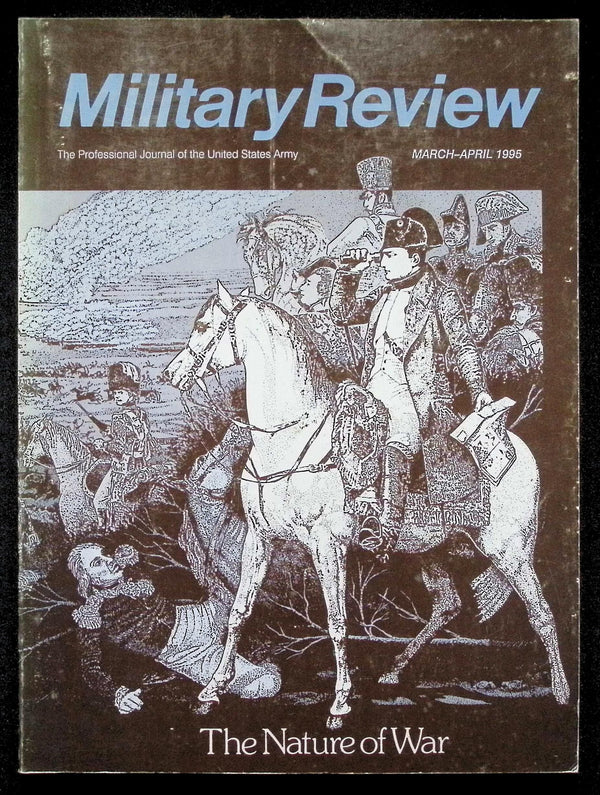 Military Review March-April 1995; The Nature of War: 1995 First Edition Softcover Trade PB