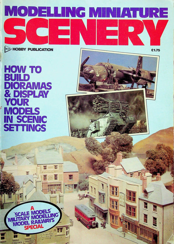 Modelling Miniature Scenery: How to Build Dioramas: 1983 MAP Magazine