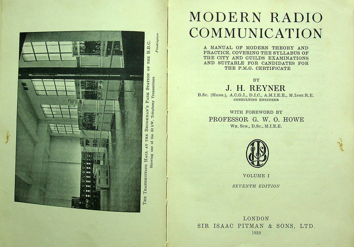 Modern Radio Communications, Vol.I by JH Reyner: 1939 7th Edition HB