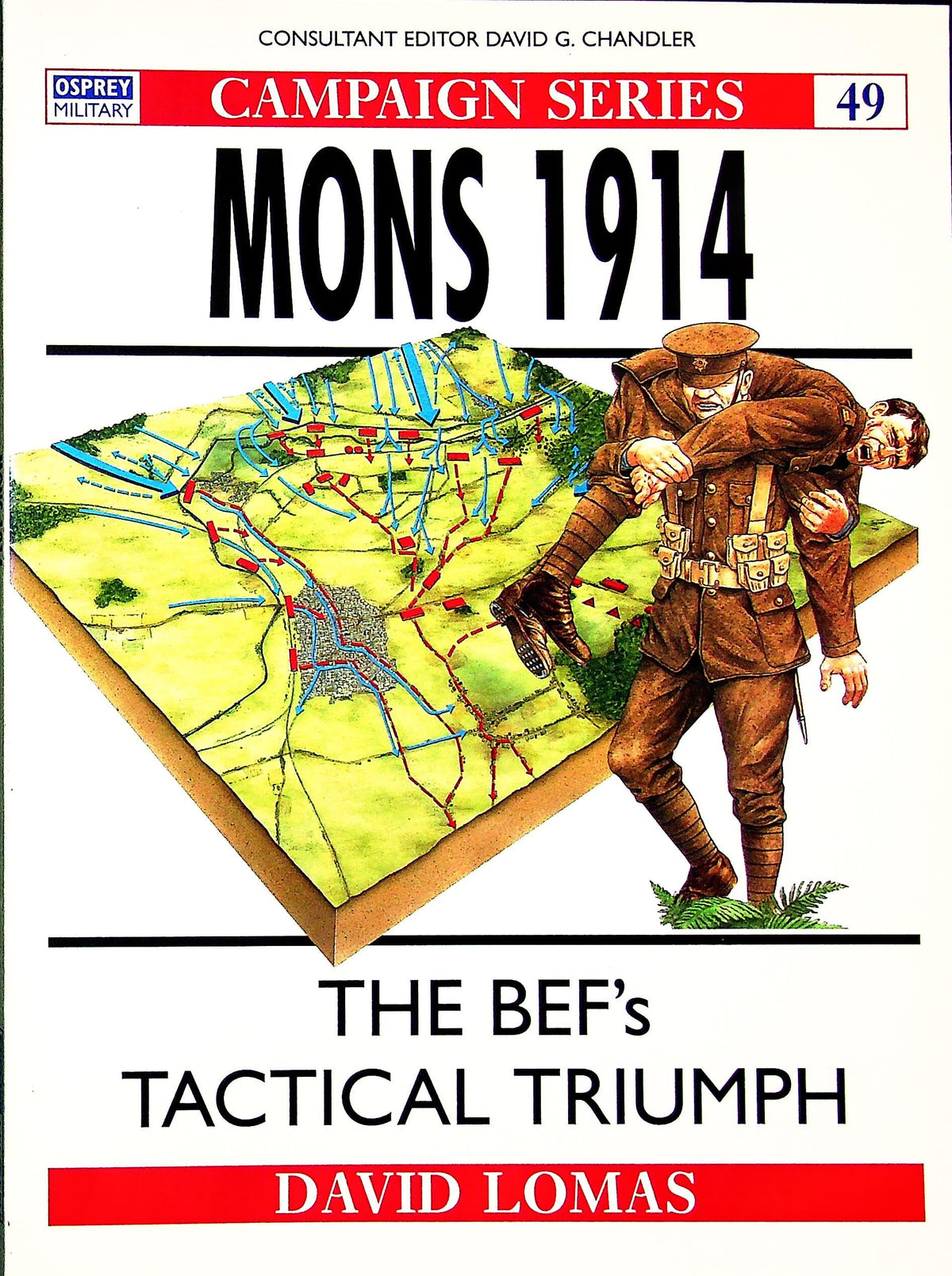 Mons 1914, the BEF's tactical triumph by David Lomas: Osprey Campaign Series