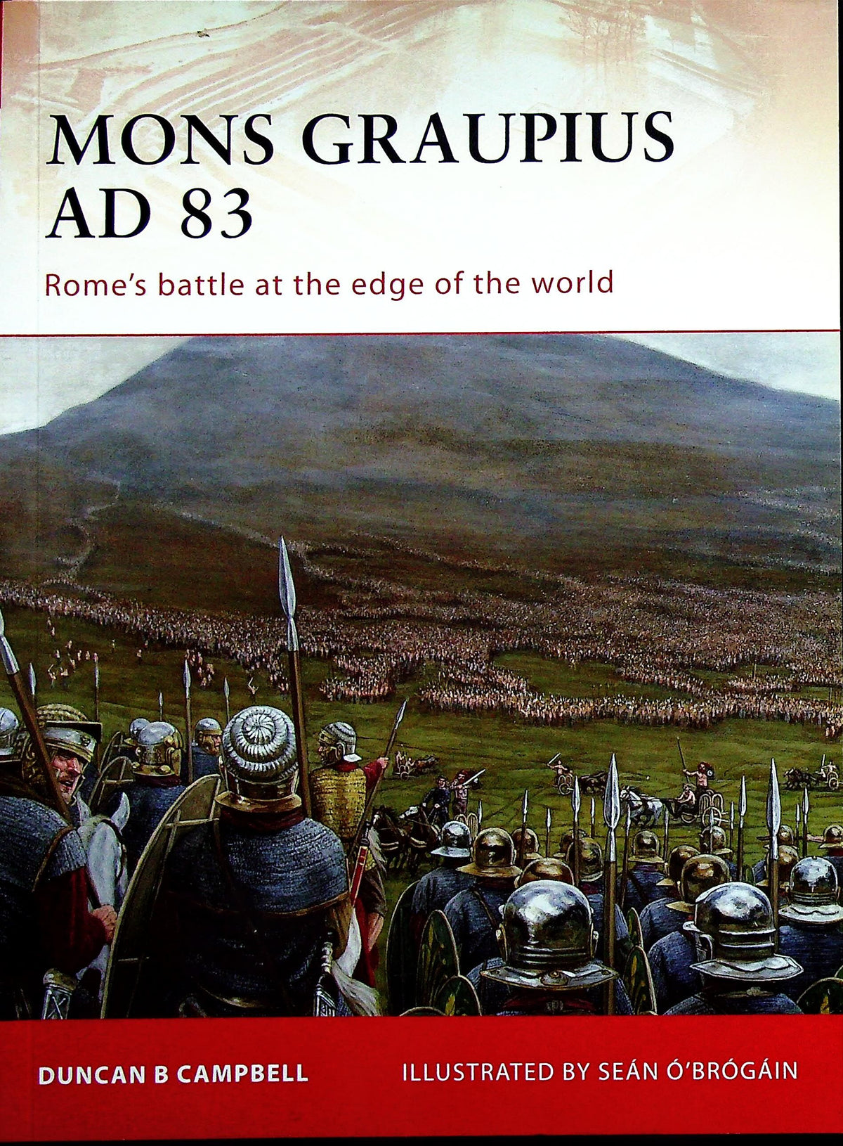 Mons Graupius AD 83, Rome at the edge of the world by DB Campbell: Osprey Campaign Series