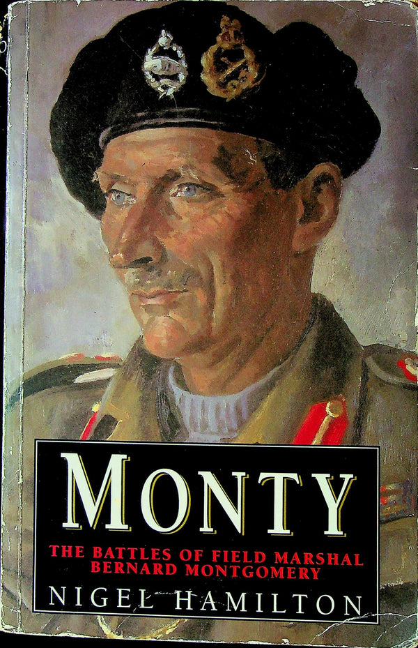 Monty, The Battles of Field Marshall Mongomeryby Nigel Hamilton:/ 8th Army D-Day