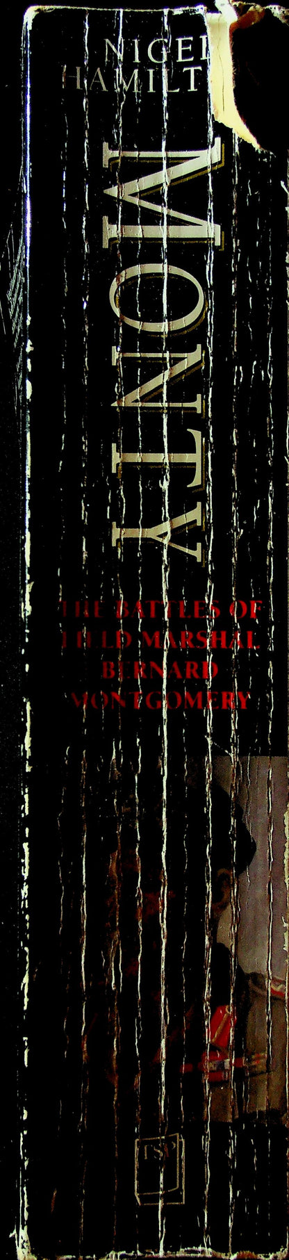 Monty, The Battles of Field Marshall Mongomeryby Nigel Hamilton:/ 8th Army D-Day