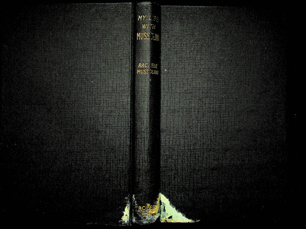 My Life with Mussolini by Rachele Mussolini: 1959 First Edition