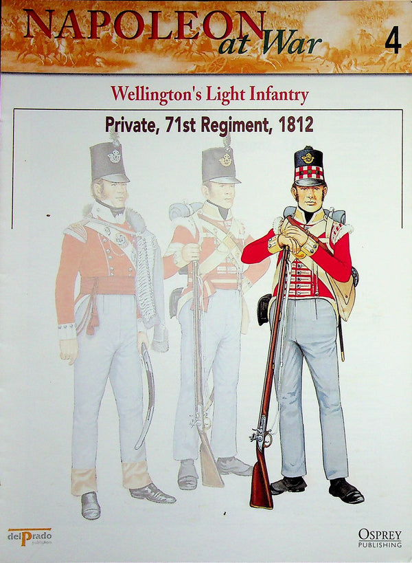 Napoleon At War; Wellington's Light Infantry, Private, 71st Regiment, 1812 Osprey #4