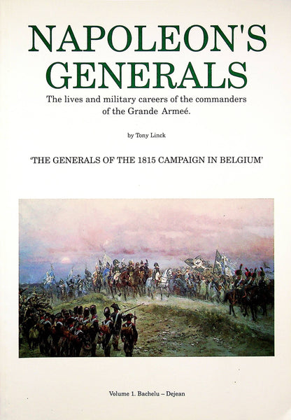 NAPOLEON'S GENERALS VOLUME 1: Tony Linck 1990 1st edition paperback