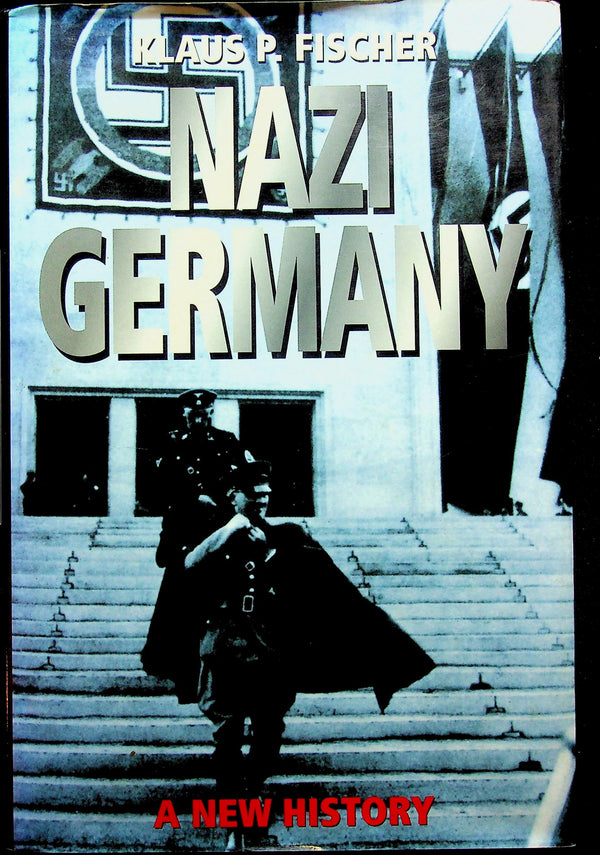 Nazi Germany by Klaus P.Fischer: NEW 1995 1st Edition Hardback