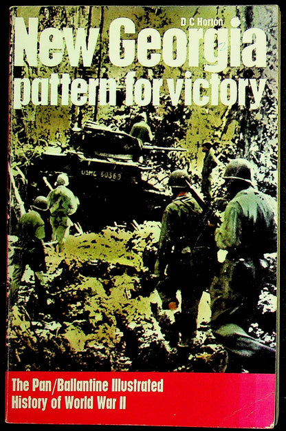 New Georgia, Pattern for Victory by DC Horton: Pan/Ballentine Illustrated History of WWII