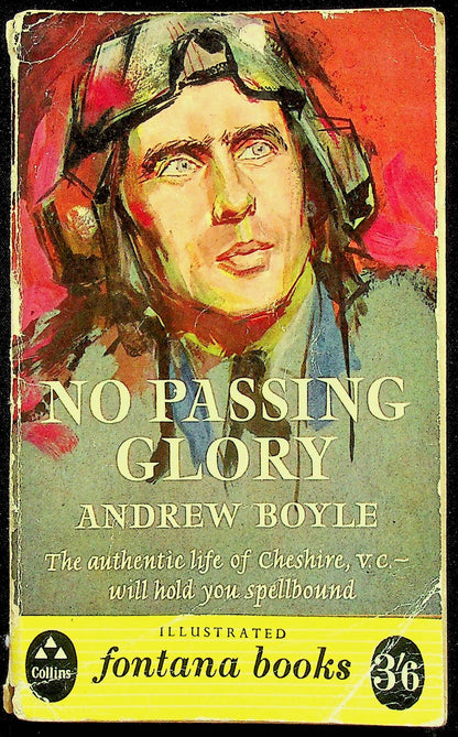 No Passing Glory by Andrew Boyle: The Authentic Life of Cheshire VC