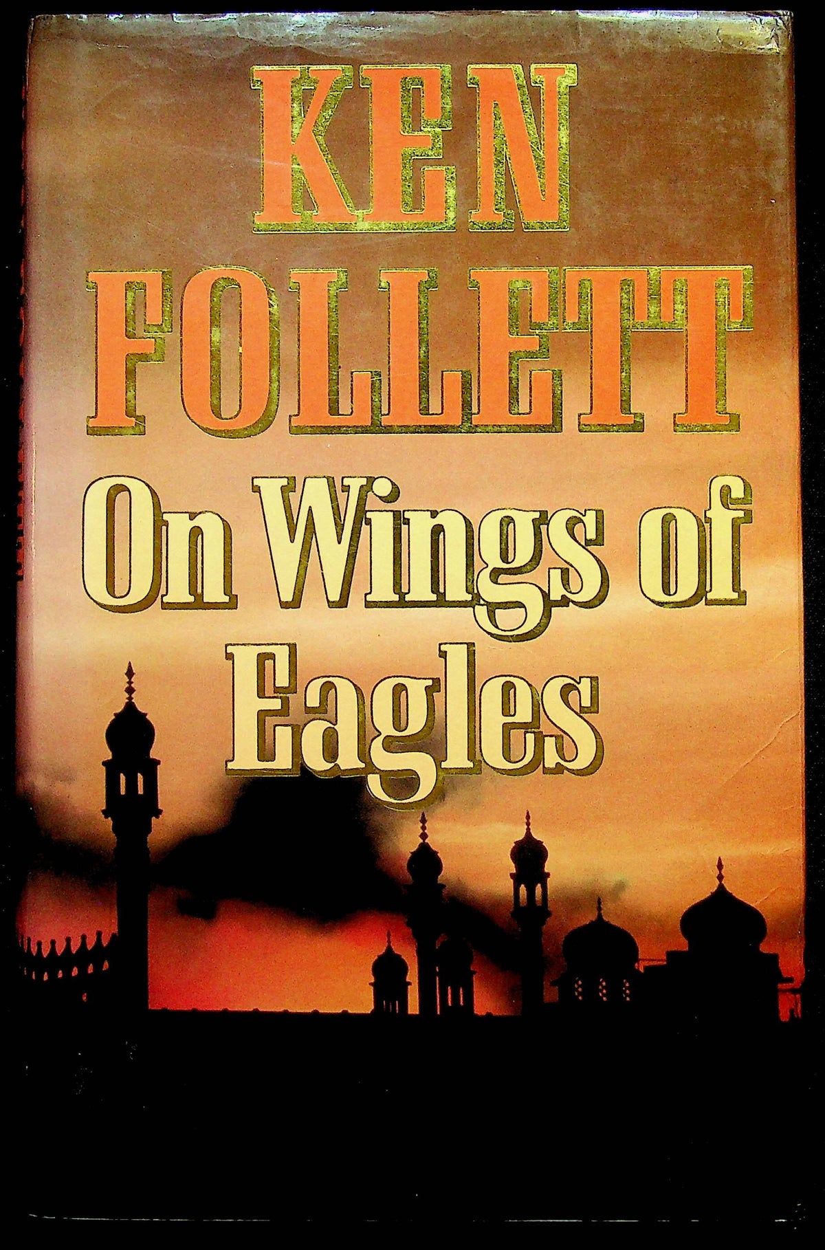 On Wings of Eagles by Ken Follett: 1983 First Edition Hardback