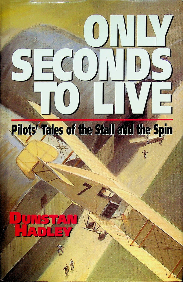 Only Seconds to Live by Dunston Hadley: 1977 First Edition Hardback
