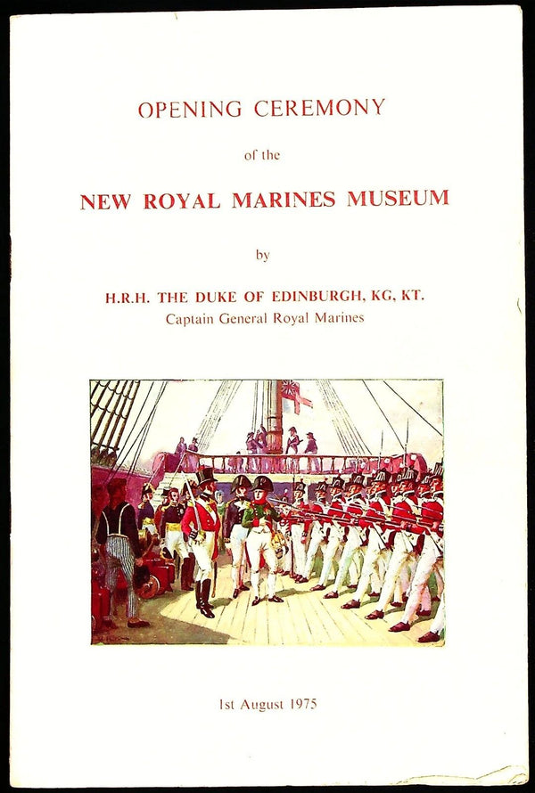 Opening Ceremony of The New Royal Marines Museum: 1975 First Edition Softcover Trade PB
