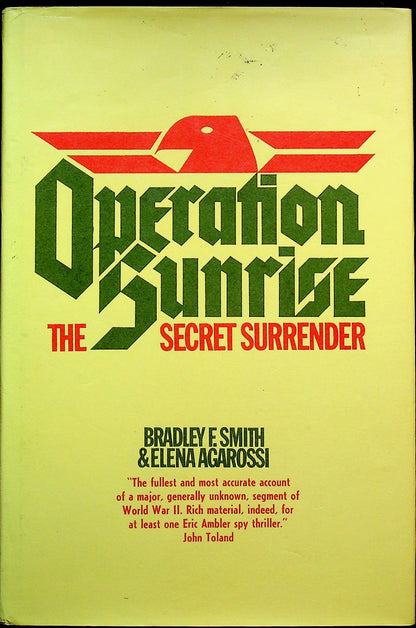 Operation Sunrise by Brad F.Smith & Elena Agarossi: NEW 1979 First Edition Hardback