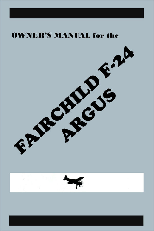 OWNER'S MANUAL: FAIRCHILD F-24 LIGHT AIRCRAFT/ 86 PAGES / DOWNLOAD