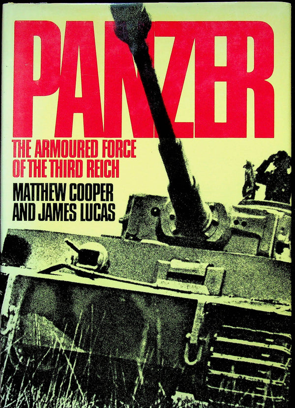 Panzer: The Armoured Force of the Third Reich:  1976 1st Edition Hardback + DJ