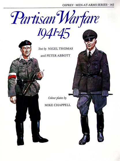 PARTISAN WARFARE 1941-45: Osprey 'Men at Arms' #81/ Softback signed by author 1st Ed.