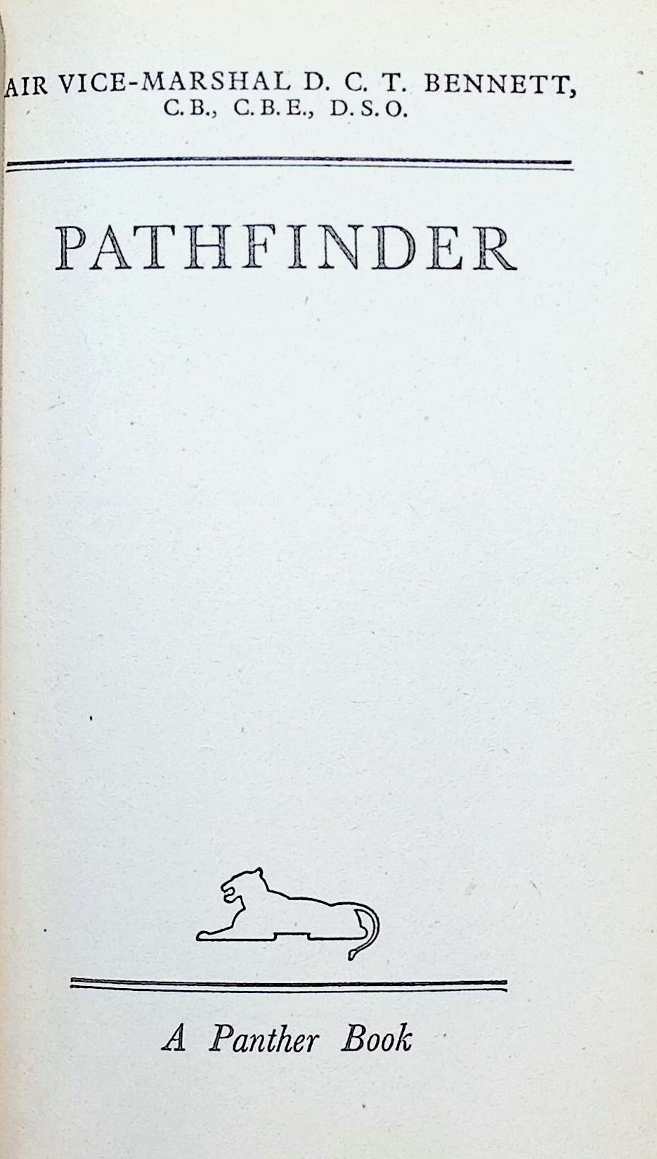 Pathfinder by Air Vice-Marshal DCT Bennett: 1960 Paperback