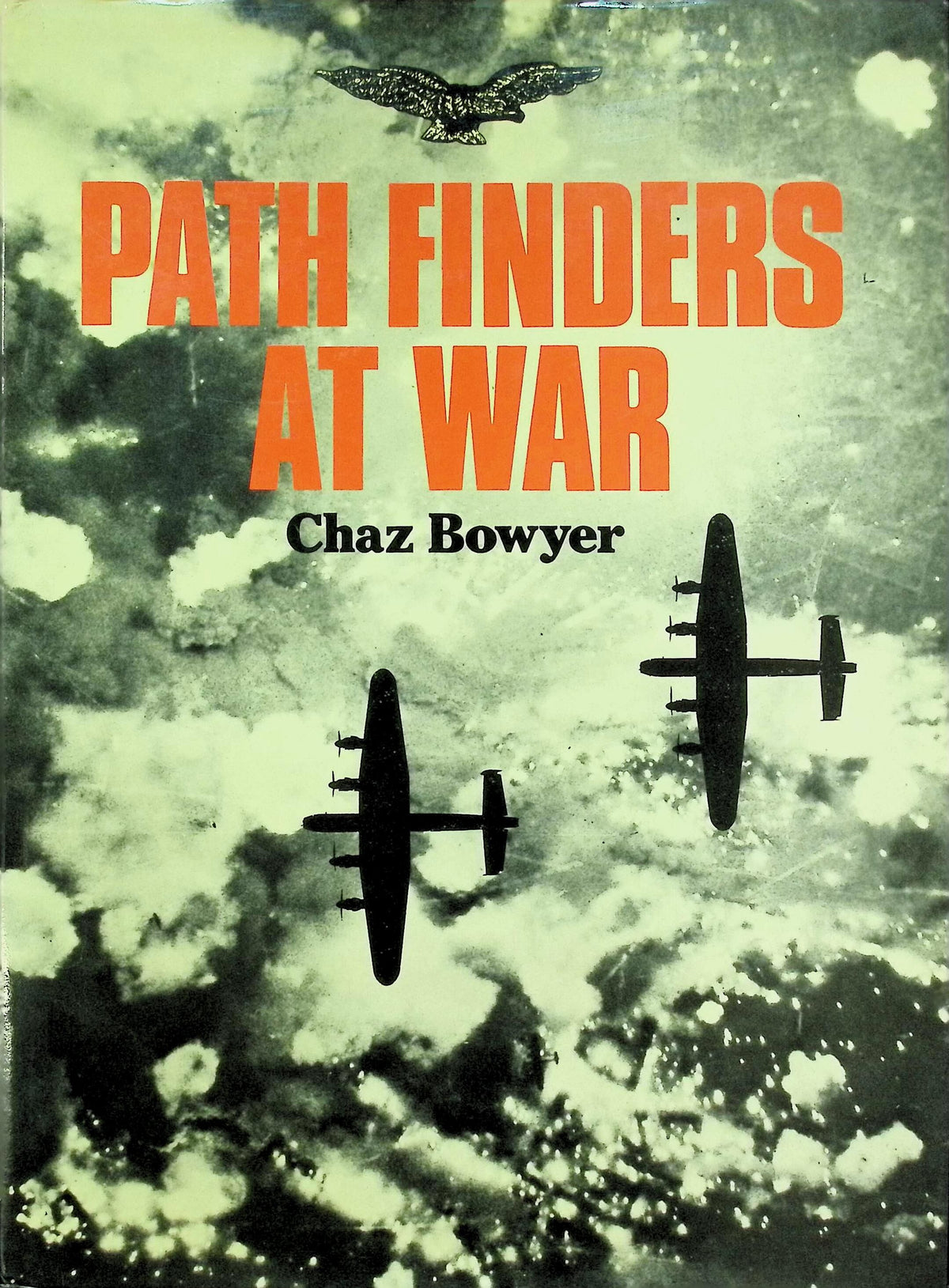 Pathfinders at War: Chaz Bowyer 1977 1st edition hardback