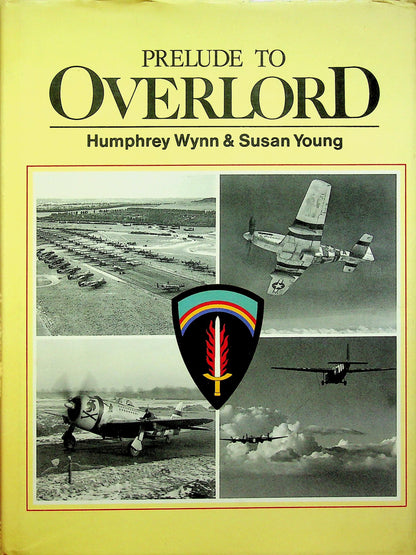 Prelude to Overlord , H.Wynn & S.Young: 1983 1st Edition Hardback/ D-Day, Normandy
