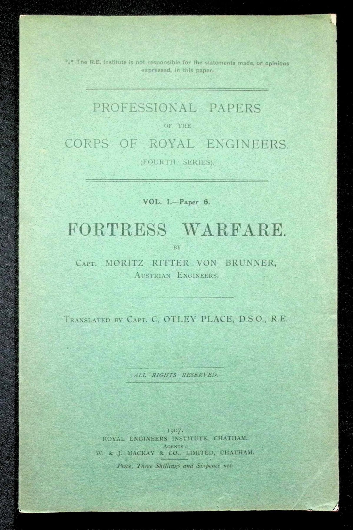 Professional Papers of The Royal Engineers; V.1 Paper 6; Fortress Warfare: 1907 SB