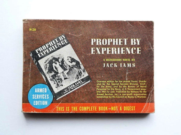 Prophet By Experience: A War Time Humorous Novel For The Troops
