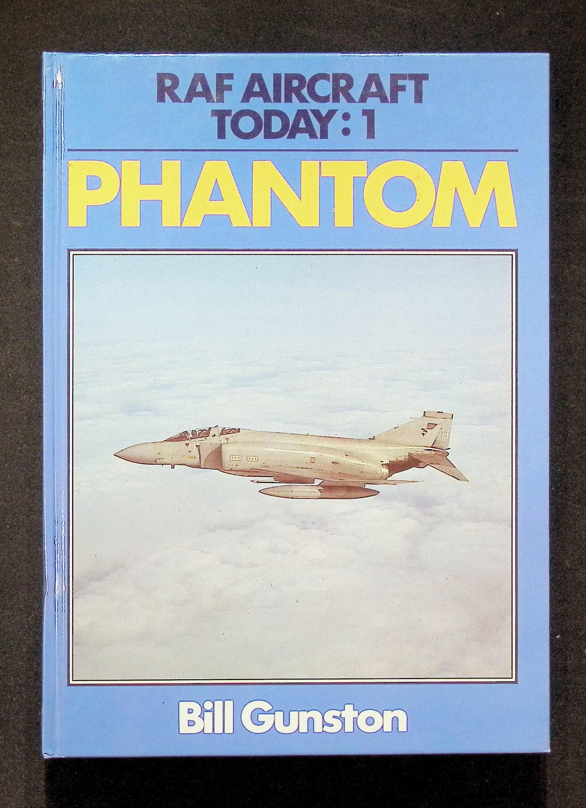 RAF Aircraft Today: 1 Phantom: NEW 1984 First Edition Hardback