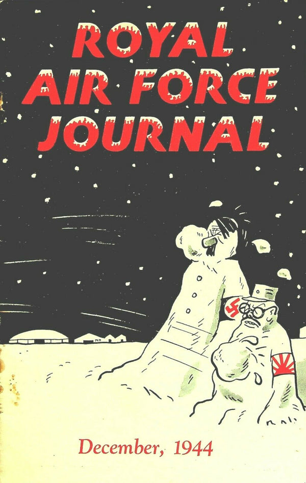 RAF JOURNAL DECEMBER 1944: STATION XMAS/ ARNHEM/ PACIFIC WAR/ ACK-ACK