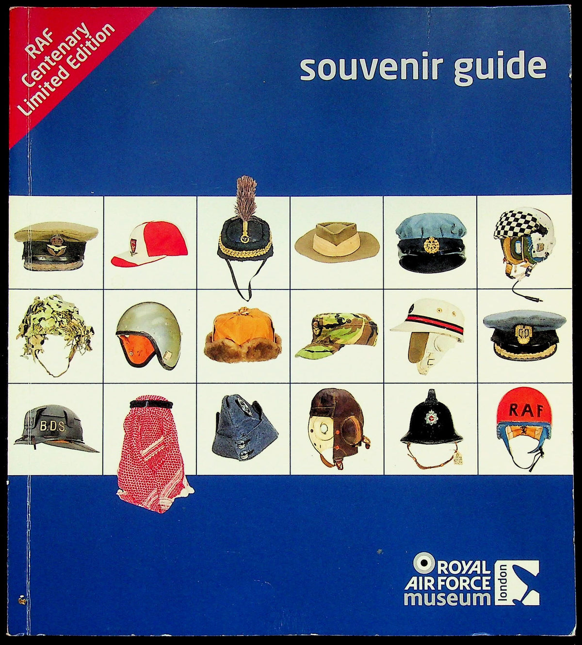 RAF Museum Guide Books: Centenary Limited Edition/ 2000 Hendon & Cosford