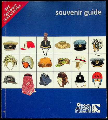 RAF Museum Guide Books: Centenary Limited Edition/ 2000 Hendon & Cosford