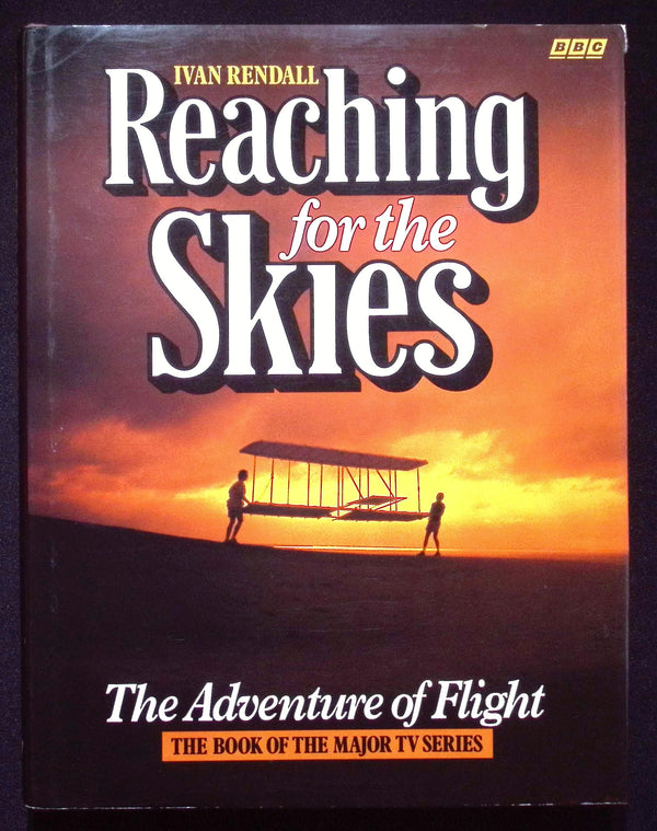 Reaching For The Skies by Ivan Rendall: NEW 1988 First Edition Hardback