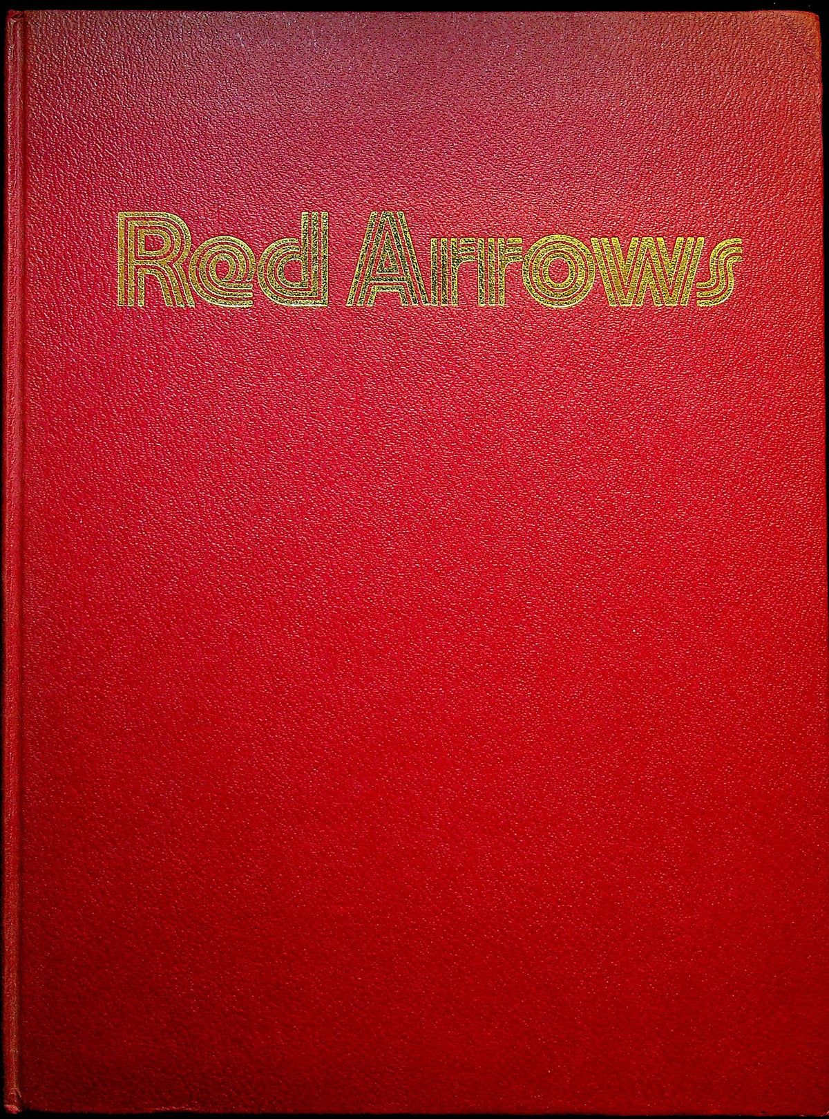 Red Arrows by Ray Hanna: 1973: First Ed.Hardback; Reds' History & The Days of the Gnat