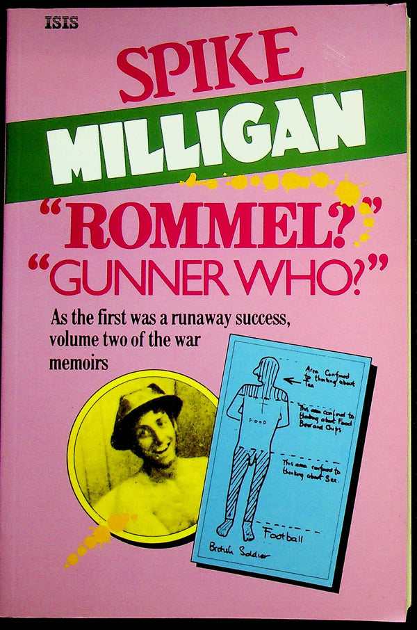 'Rommel?' 'Gunner Who?': Vol.2 of Spike Milligan's War Memoirs/ 1995 Large Print