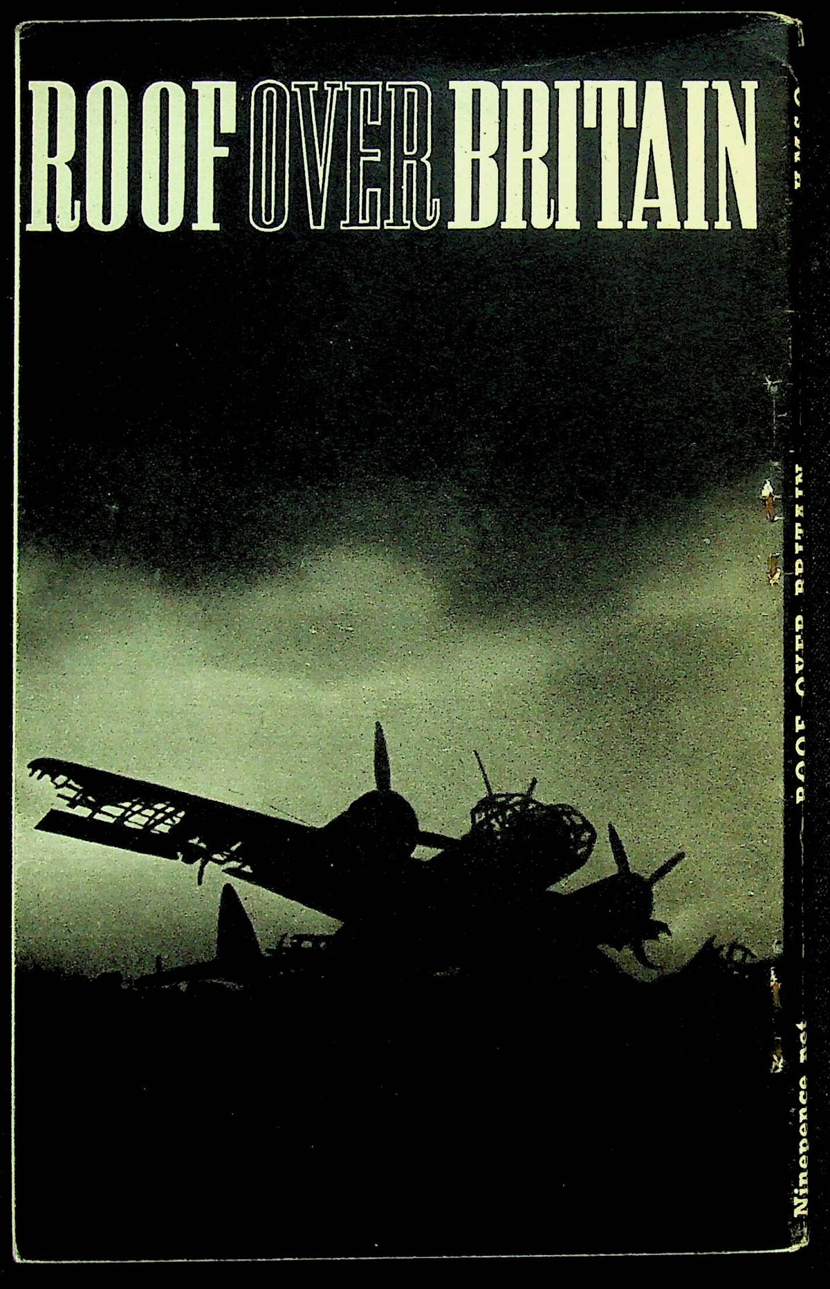 Roof Over Britain: Official Story of the WWII  AA Defences: 1943 1st Edition Softcover