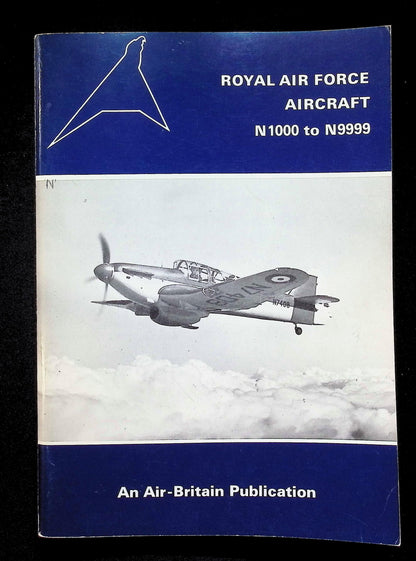 Royal Air Force Aircraft N1000 to N9999 by James J Halley: NEW 1977 First Ed Softcover PB