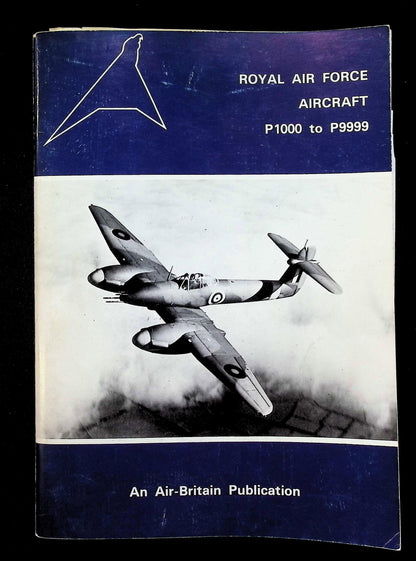 Royal Air Force Aircraft P1000 to P9999 by James J Halley: NEW 1978 First Ed Softcover PB