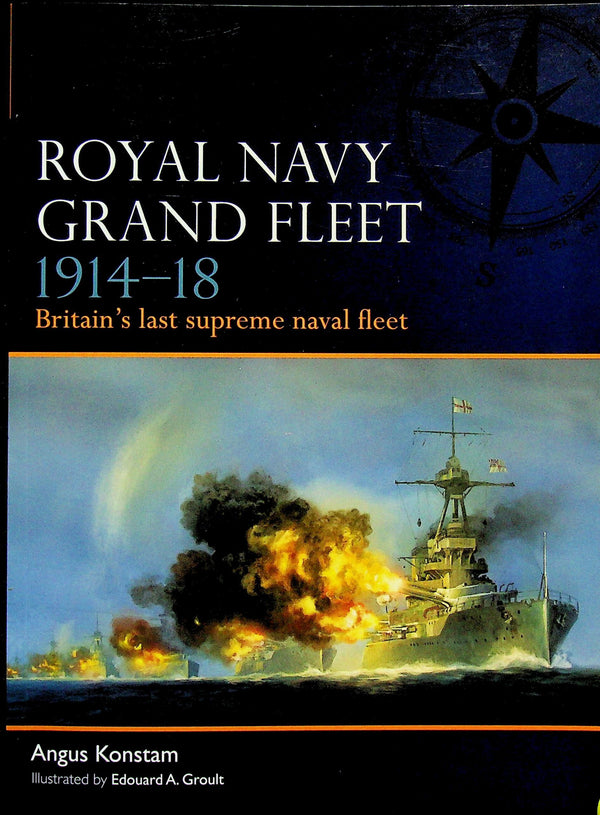 Royal Navy Grand Fleet 1914–18 by Angus Konstam: NEW Osprey Fleet Series