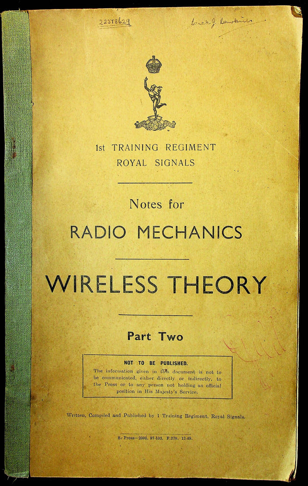 Royal Signals 'Wireless Theory' Radio Mechanics Training Notes Part Two, 1949