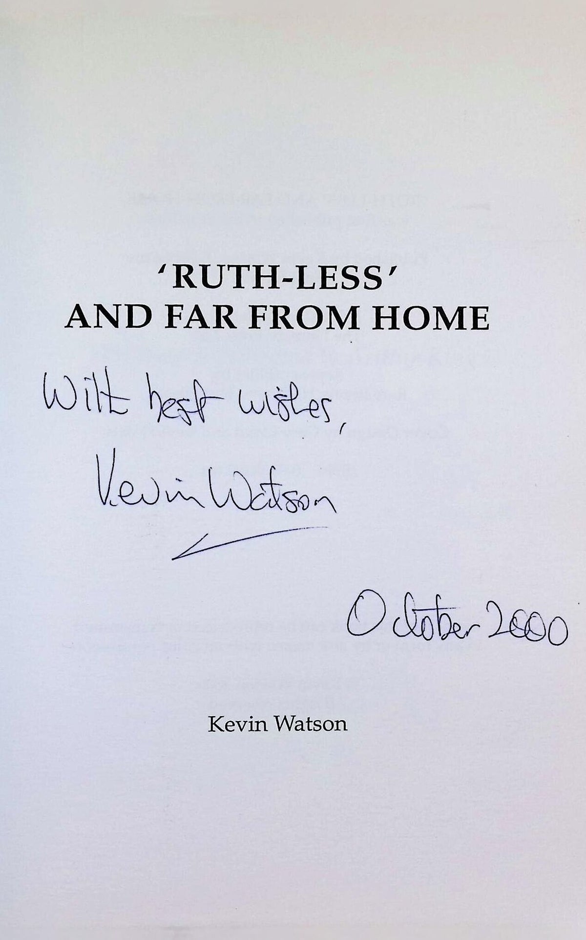 Ruth-Less and Far From Home by Kevin watson: NEW 2000 Softcover Trade Paperback Signed