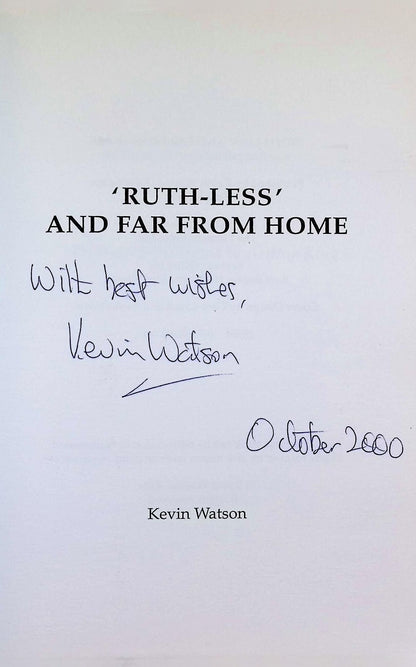 Ruth-Less and Far From Home by Kevin watson: NEW 2000 Softcover Trade Paperback Signed