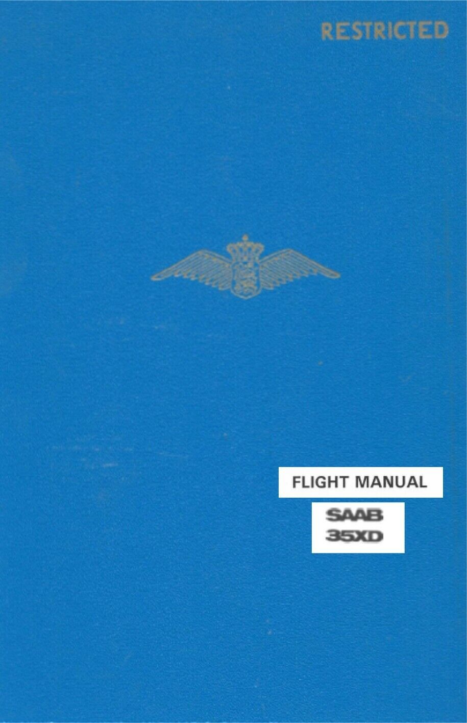 SAAB 35XD DRAKEN: SUPERSONIC FIGHTER JET FLIGHT MANUAL/ OVER 700 PAGES