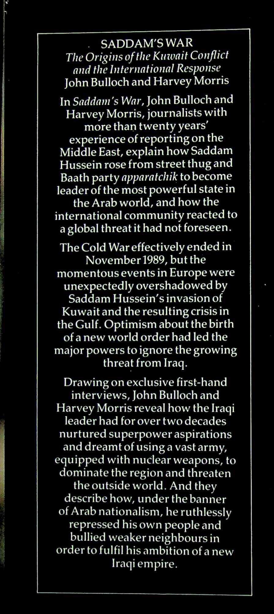 Saddam's War: The Origins of the Kuwait Conflict by Bulloch & Morris: NEW 1991 First Ed HB