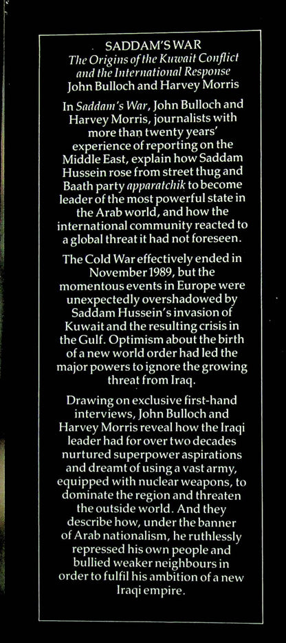 Saddam's War: The Origins of the Kuwait Conflict by Bulloch & Morris: NEW 1991 First Ed HB
