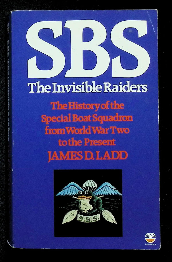 SBS, The Invisible Raiders by James D Ladd: NEW 1984 Softcover Trade Paperback