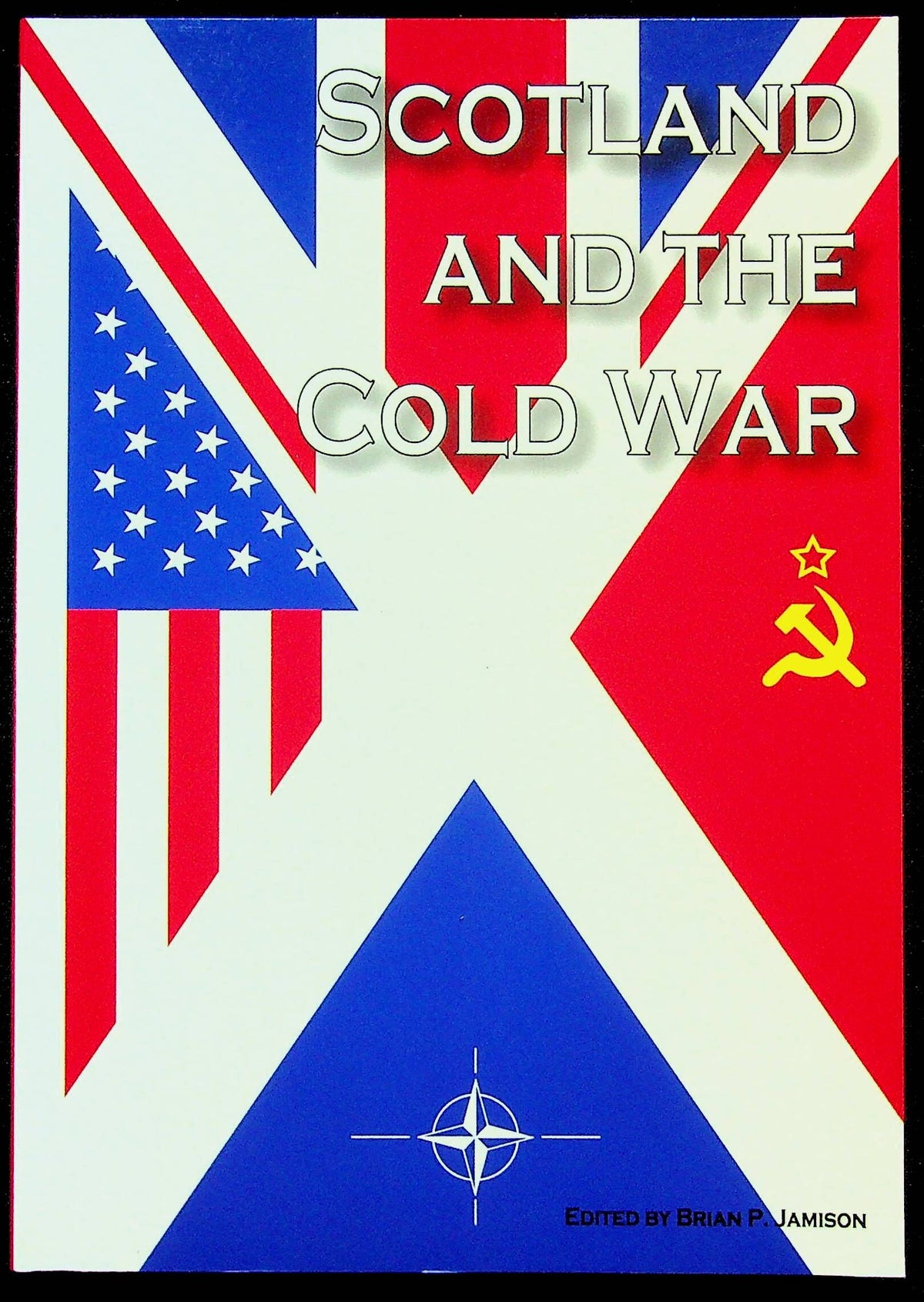 Scotland and the Cold War ed.BP Jameson: NEW 2003 First Edition Softcover