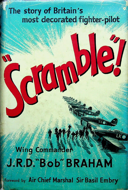 Scramble!: Wing Commander JRD Braham 1961 1st edition hardback