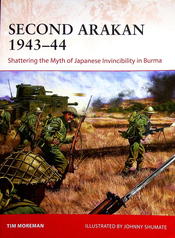 Second Arakan, Victory over the Japanese by Tim Moreman: Osprey Campaign Series