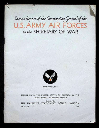 Second Report of The Commanding General of The USAAF to The Secretary of War: 1945 SB