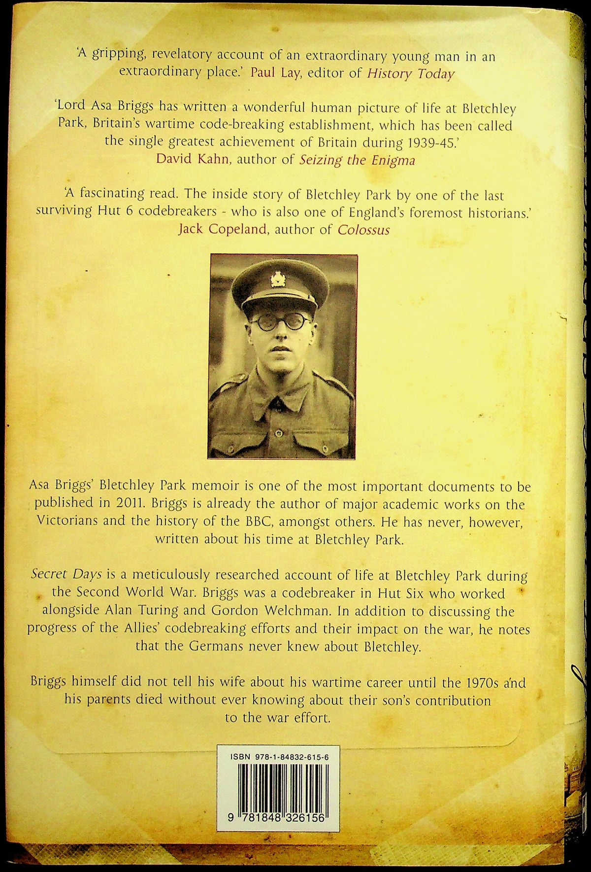 Secret Days, Code-Breaking in Bletchley Park by Asa Briggs: NEW 2011 1st Edition HB